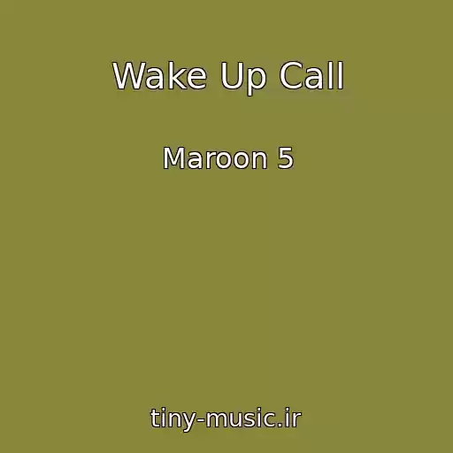 کاور آهنگ Wake Up Call از Maroon 5