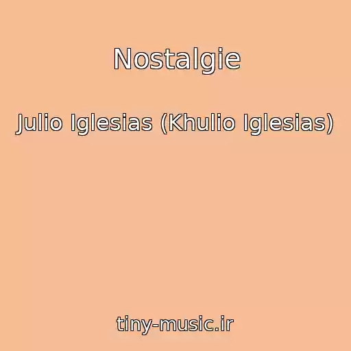 کاور آهنگ Nostalgie از Julio Iglesias (Khulio Iglesias)