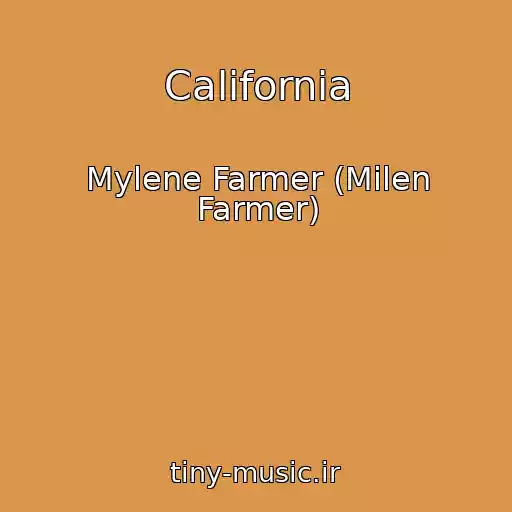 کاور آهنگ California از Mylene Farmer (Milen Farmer)