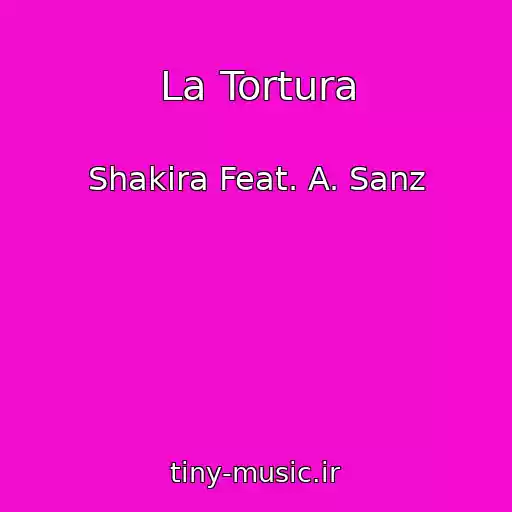 کاور آهنگ La Tortura از Shakira Feat. A. Sanz