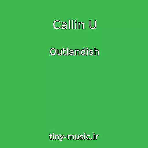 کاور آهنگ Callin U از Outlandish