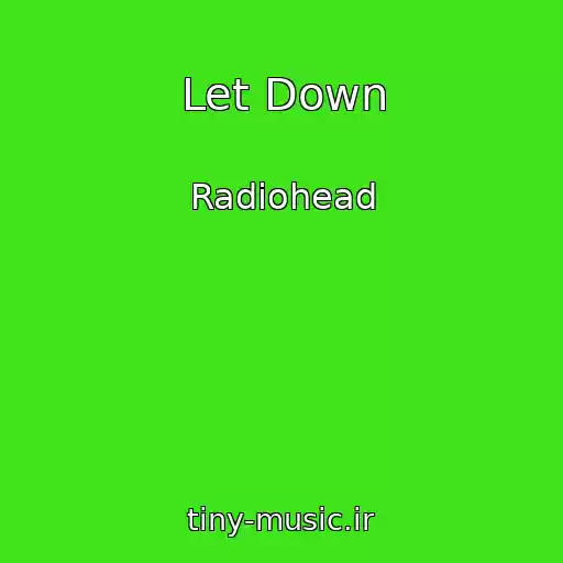 کاور آهنگ Let Down از Radiohead