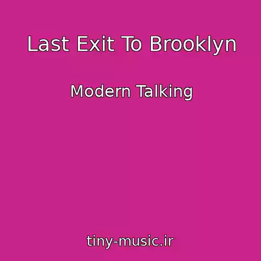 کاور آهنگ Last Exit To Brooklyn از Modern Talking