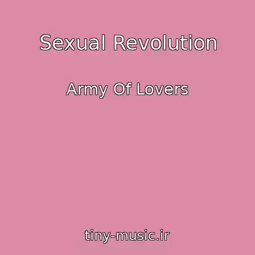 کاور آهنگ Sexual Revolution از Army Of Lovers