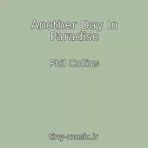 کاور آهنگ Another Day In Paradise از Phil Collins
