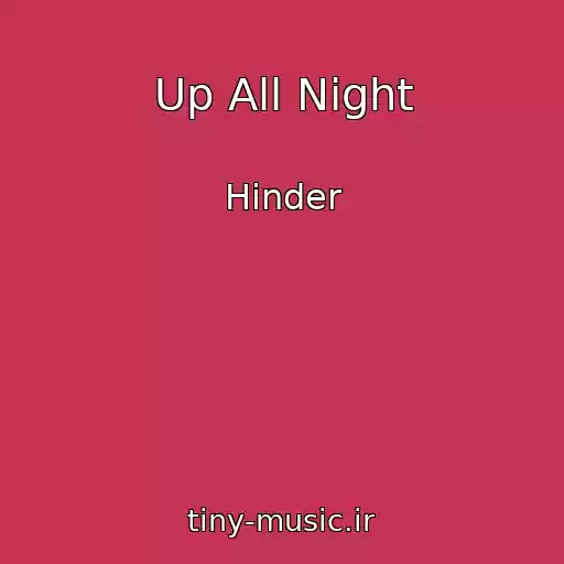 کاور آهنگ Up All Night از Hinder