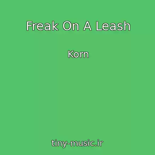 کاور آهنگ Freak On A Leash از Korn