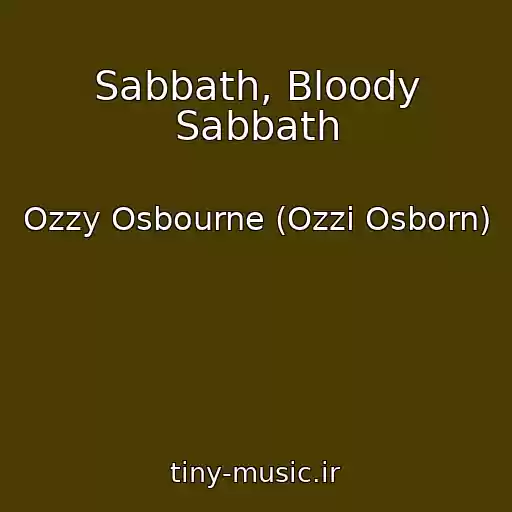 کاور آهنگ Sabbath, Bloody Sabbath از Ozzy Osbourne (Ozzi Osborn)