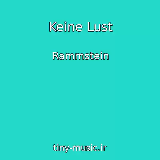 کاور آهنگ Keine Lust از Rammstein
