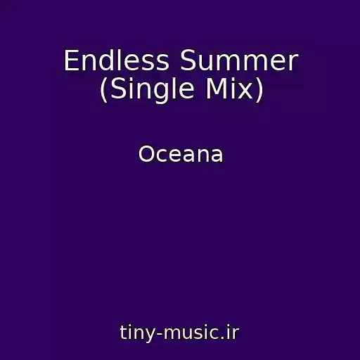 کاور آهنگ Endless Summer (Single Mix) از Oceana
