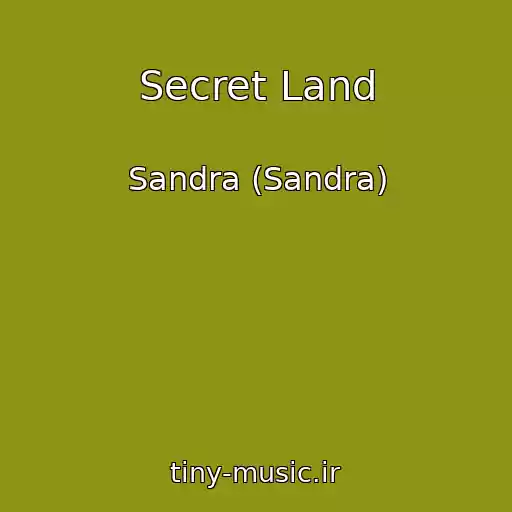 کاور آهنگ Secret Land از Sandra (Sandra)