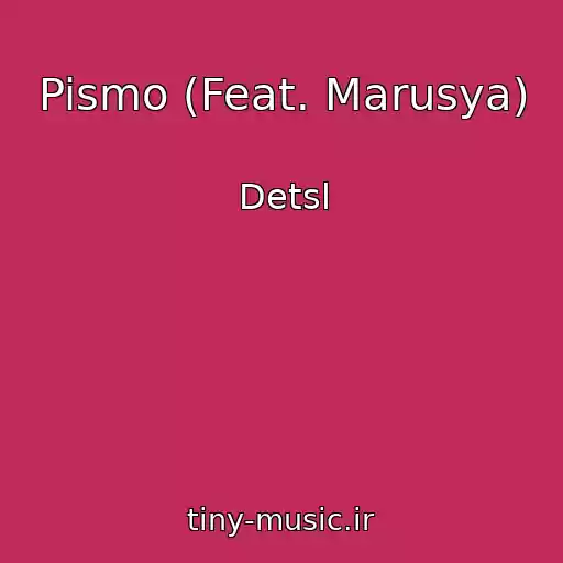 کاور آهنگ Pismo (Feat. Marusya) از Detsl