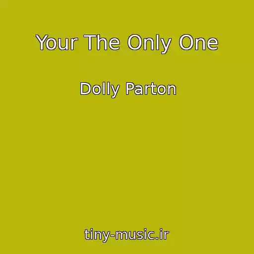 کاور آهنگ Your The Only One از Dolly Parton