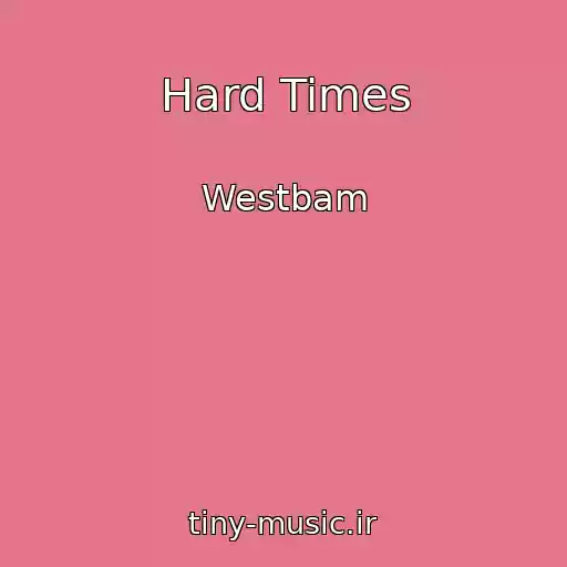 کاور آهنگ Hard Times از Westbam