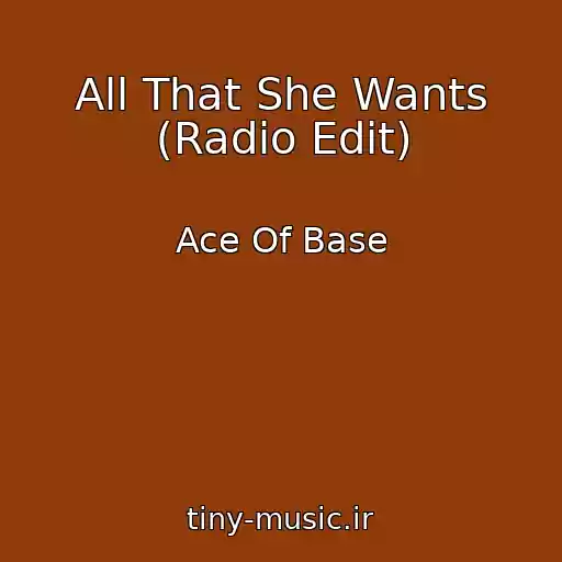 کاور آهنگ All That She Wants (Radio Edit) از Ace Of Base