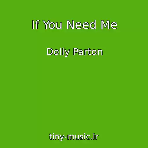 کاور آهنگ If You Need Me از Dolly Parton