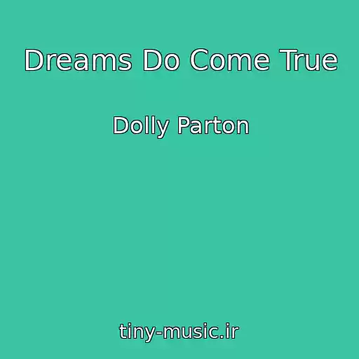 کاور آهنگ Dreams Do Come True از Dolly Parton