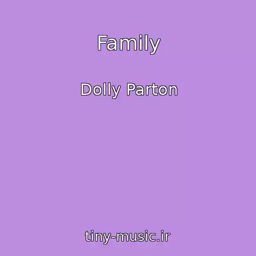 کاور آهنگ Family از Dolly Parton