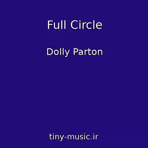 کاور آهنگ Full Circle از Dolly Parton
