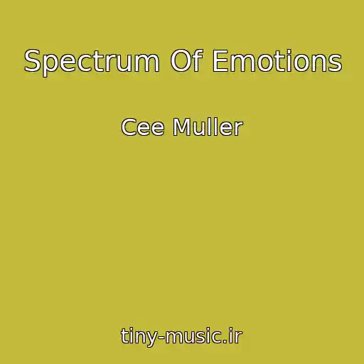 کاور آهنگ Spectrum Of Emotions از Cee Muller