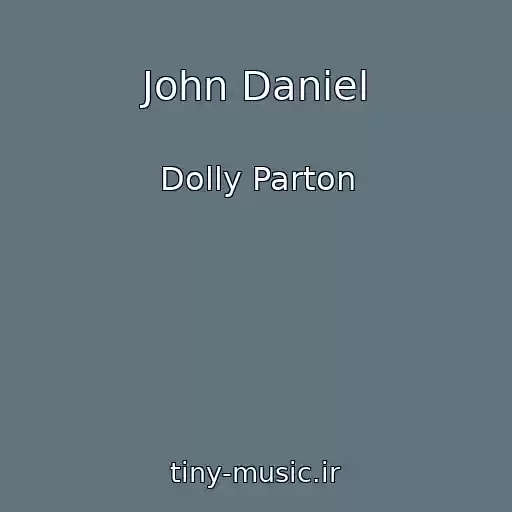 کاور آهنگ John Daniel از Dolly Parton