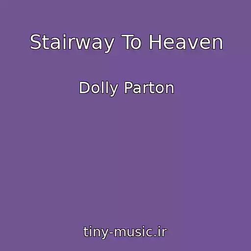 کاور آهنگ Stairway To Heaven از Dolly Parton