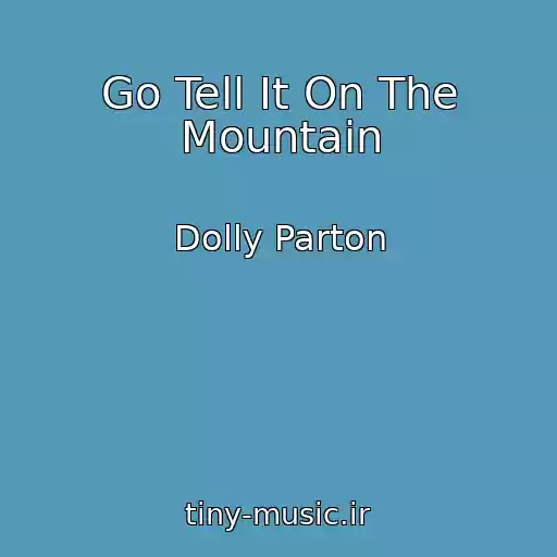 کاور آهنگ Go Tell It On The Mountain از Dolly Parton