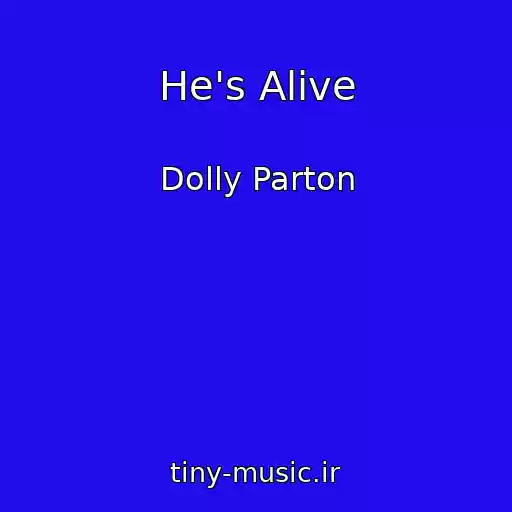 کاور آهنگ He's Alive از Dolly Parton