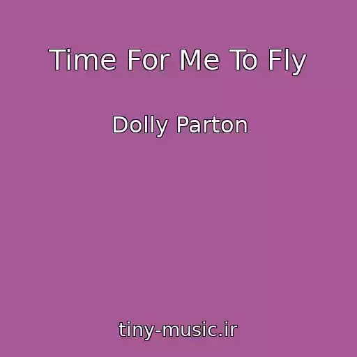 کاور آهنگ Time For Me To Fly از Dolly Parton
