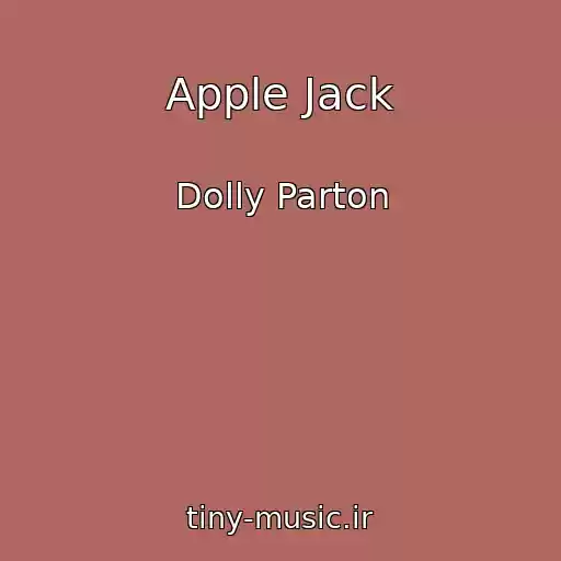 کاور آهنگ Apple Jack از Dolly Parton