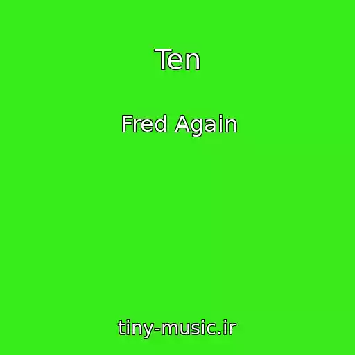 کاور آهنگ Ten از Fred Again