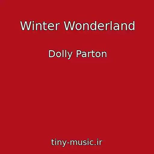 کاور آهنگ Winter Wonderland از Dolly Parton