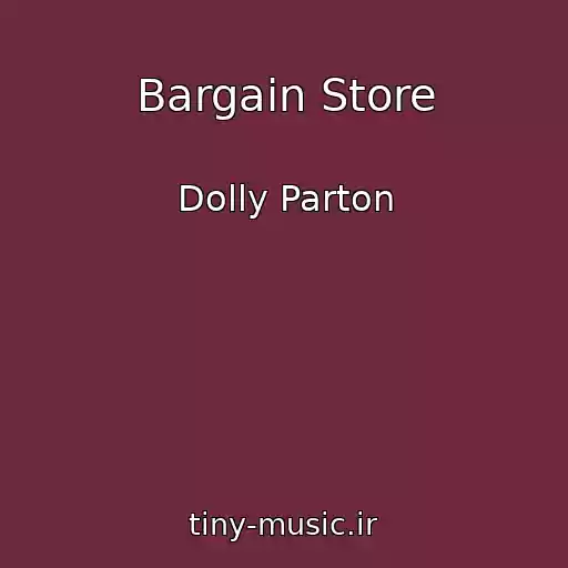 کاور آهنگ Bargain Store از Dolly Parton