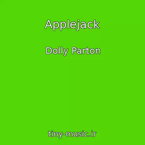 کاور آهنگ Applejack از Dolly Parton