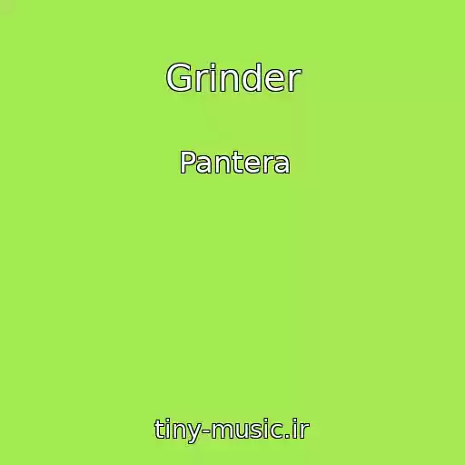 کاور آهنگ Grinder از Pantera