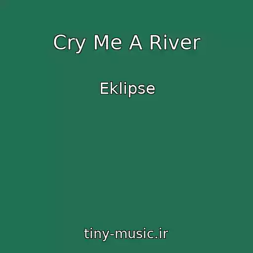 کاور آهنگ Cry Me A River از Eklipse