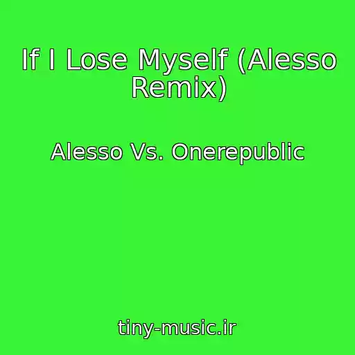 کاور آهنگ If I Lose Myself (Alesso Remix) از Alesso Vs. Onerepublic