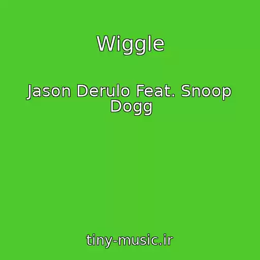 کاور آهنگ Wiggle از Jason Derulo Feat. Snoop Dogg