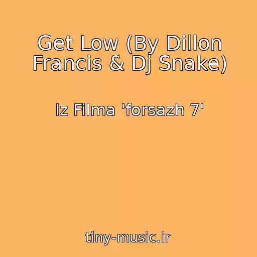 کاور آهنگ Get Low (By Dillon Francis & Dj Snake) از Iz Filma 'forsazh 7'