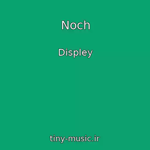 کاور آهنگ Noch از Displey