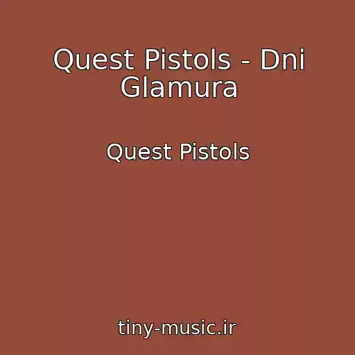 کاور آهنگ Quest Pistols - Dni Glamura از Quest Pistols