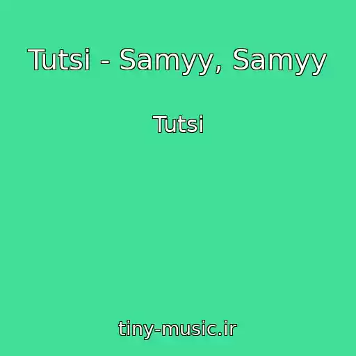 کاور آهنگ Tutsi - Samyy, Samyy از Tutsi