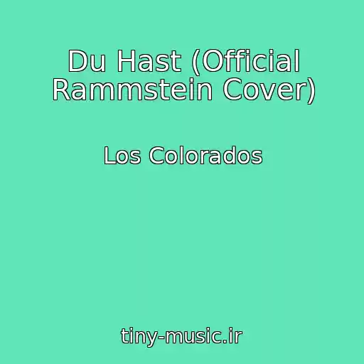 کاور آهنگ Du Hast (Official Rammstein Cover) از Los Colorados