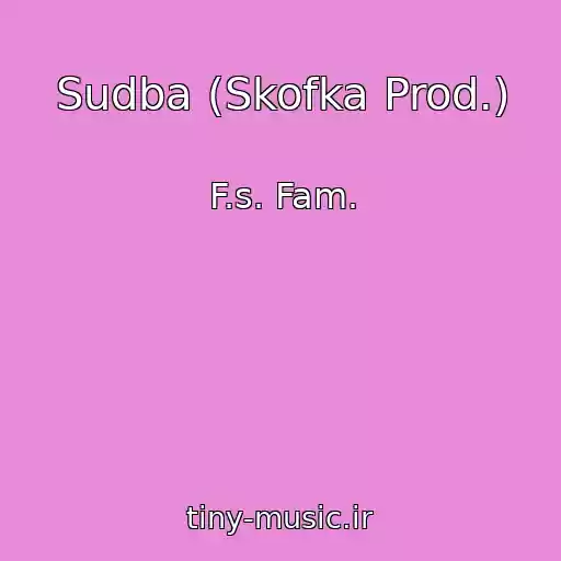 کاور آهنگ Sudba (Skofka Prod.) از F.s. Fam.