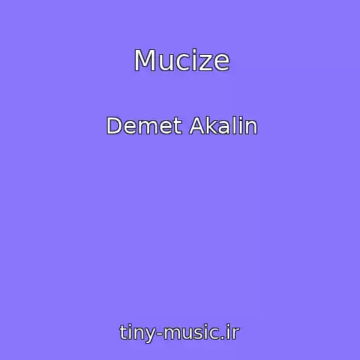 کاور آهنگ Mucize از Demet Akalin