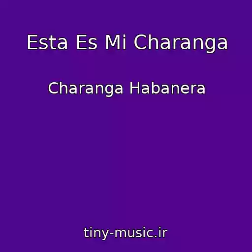 کاور آهنگ Esta Es Mi Charanga از Charanga Habanera