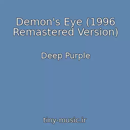 کاور آهنگ Demon's Eye (1996 Remastered Version) از Deep Purple