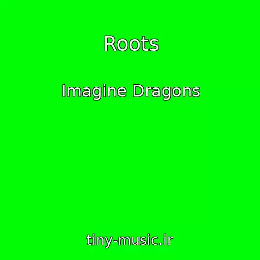 کاور آهنگ Roots از Imagine Dragons