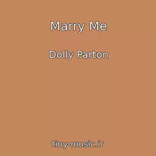 کاور آهنگ Marry Me از Dolly Parton
