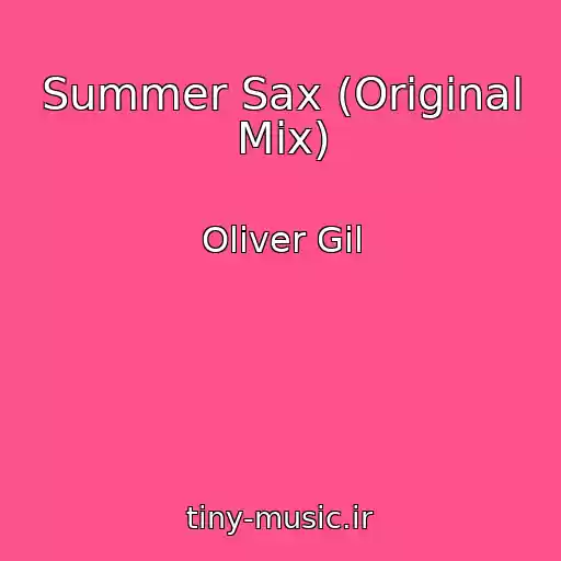 کاور آهنگ Summer Sax (Original Mix) از Oliver Gil